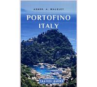 Portofino, Italy Travel Guide: Explore Hikes, Pesto Classes & That Insta-Worthy View of Castello Brown