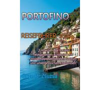 PORTOFINO REISEFÜHRER 2025