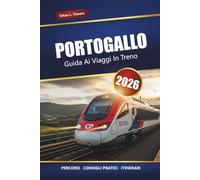 PORTOGALLO GUIDA AI VIAGGI IN TRENO 2026: Esplora percorsi panoramici, suggerimenti per i pass ferroviari, itinerari e le migliori destinazioni in tutto il paese