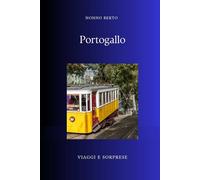 Portogallo: Il paese affacciato sull'infinito