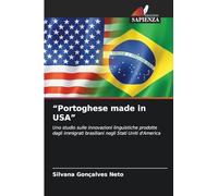 "Portoghese made in USA": Uno studio sulle innovazioni linguistiche prodotte dagli immigrati brasiliani negli Stati Uniti d'America