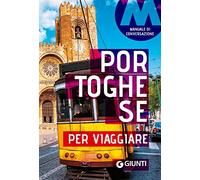Portoghese per viaggiare. Manuale di conversazione