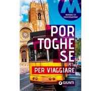 Portoghese per viaggiare. Manuale di conversazione