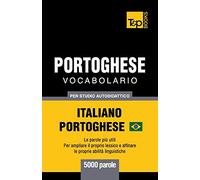 Portoghese Vocabolario - Italiano-Portoghese - per studio autodidattico - 5000 parole: Portoghese Brasiliano: 232