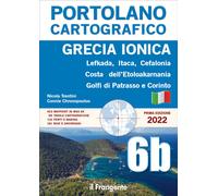 Grecia ionica. Lefkada, Itaca, Cefalonia, Costa dell'Etoloakarnania, Golfi di Pa