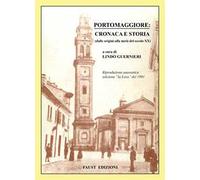 Portomaggiore: cronaca e storia. Dalle origini alla metà del secolo XX