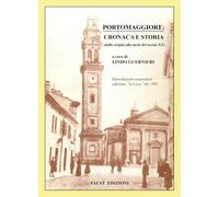 Portomaggiore: cronaca e storia. Dalle origini alla metà del secolo XX