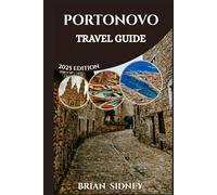 PORTONOVO TRAVEL GUIDE: Experience The Magic and Intimacy of Spain's Coastal Life
