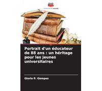 Portrait d'un éducateur de 88 ans : un héritage pour les jeunes universitaires