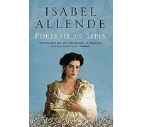 Portrait in Sepia: A Staggering Epic Romance and Historical Novel of Memory and Trauma