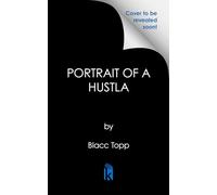Portrait of a Hustla: The Hustle Chronicles Book 1