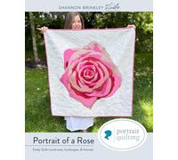 Portrait of A Rose Quilt Pattern: Easily Quilt Loved-ones, Landscapes, and Animals