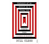 Portrait of an Addict as a Young Man and Ninety Days