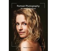 Portrait Photography: Art and Techniques