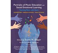 Portraits of Music Education and Social Emotional Learning