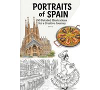 Portraits of Spain: 50 Detailed Illustrations for a Creative Journey