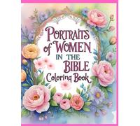 Portraits of Women in the Bible: Coloring Book