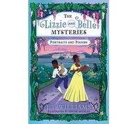 Portraits & Poiso_Lizzie &2 Pb: An illustrated detective mystery for kids, featuring real characters from Black British history: Book 2