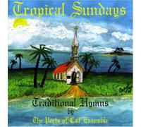 Ports Of Call Ensemble - Tropical Sundays