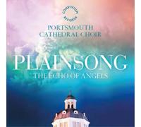Portsmouth Cathedral Choir Plainsong: The Echo of Angels (CD) Album