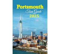 Portsmouth Tour Guide 2025: Explore the Must-See Attractions with a Detailed 6-Day Itinerary to Make the Most of Your Adventure