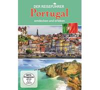 Portugal - entdecken und erleben - Der Reiseführer