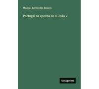 Portugal na epocha de d. João V