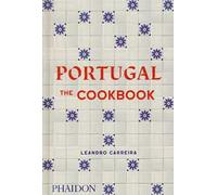Portugal. The cookbook. Ediz. a colori