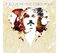 Portugal.the Man - Church Mouth