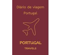 Portugal Travels: Pocket-sized Travel Diary, 4x6 inches, 50 Pages, Premium colour interior with white paper - Perfect for Recording Your Adventures On the Go