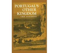Portugal's Other Kingdom: The Algarve