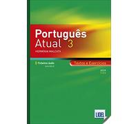 Portugues Atual 3 - C1/C2 - Textos e Exercicios + audio: Book 3 + Ficheiros audio - Textos e Exercicios (C1-C2)