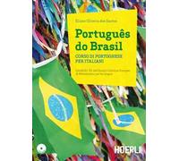Português do Brasil. Corso di portoghese per italiani. Con 2 CD Audio