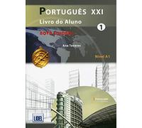 Portugues Xxi 1 - Nova Edicao: Pack - Livro Do Aluno + Caderno de Exercicios (A1): Pack: Livro do Aluno+ficheiros audio & Cade