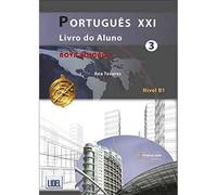 Portugues XXI 3-B1 PACK Livro do Alumo + CD + Exercicios: Pack: Livro do Aluno+ficheiros audio & Cade