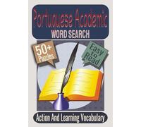 Portuguese Academic Word Search Puzzle Book: Puzzles featuring Academic Vocabulary, Educational Skills, Language Learning