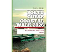 Portuguese Coastal Walk 2026: Algarve Cliffs and Ocean Trails: 35