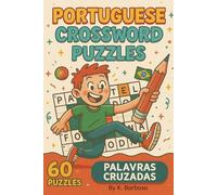 Portuguese Crossword Puzzles: Crossword Puzzles with Easy to Read Print about Portuguese words | 6x9 inches, 120 pages, 60 Puzzles, Gift for ... and Tutors,Parents & Bilingual Families