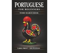 Portuguese for beginners Word Search Book: Learn Portuguese, Large Print Puzzle Collection with 100 Puzzles and 2000 Unique Words on Portugal Travel, Porto Portugal, and Azores