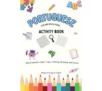 Portuguese fun and Educational Activity Book: Bilingual Portuguese-English
