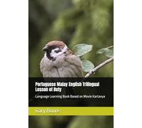 Portuguese Malay English Trilingual Lesson of Duty: Language Learning Book Based on Movie Kartavya