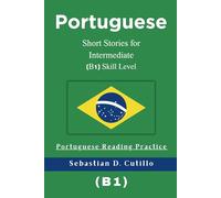 Portuguese Short Stories for Intermediate (B1) Skill Level - Portuguese Reading Practice
