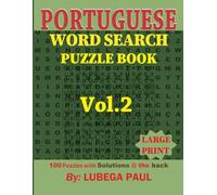 PORTUGUESE WORD SEARCH PUZZLE BOOK VOL. 2: 100 puzzles estimulantes para o cérebro para adultos (edição portuguesa) com horas de entretenimento intermináveis.