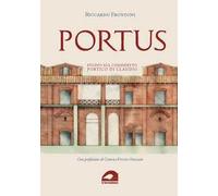 Portus. Studio sul cosiddetto portico di Claudio
