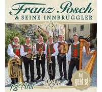POSCH, FRANZ & SEINE INNB - AUF GEHT'S