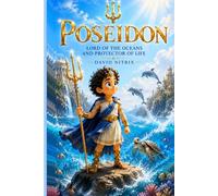 Poseidon: Lord of The Oceans And Protector of Life