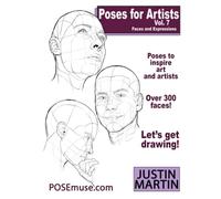 Poses for Artists Volume 7 - Faces and Expressions: An essential reference for figure drawing and the human form. (Inspiring Art and Artists)