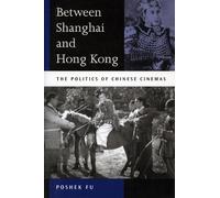 Poshek Fu Between Shanghai and Hong Kong (Tascabile)
