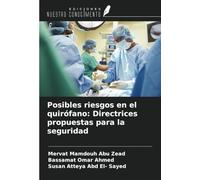 Posibles riesgos en el quirófano: Directrices propuestas para la seguridad