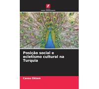 Posição social e ecletismo cultural na Turquia